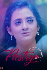 Download [18+] Pastry (2023) UNRATED Hindi HottyNotty Short Film 480p | 720p WEB-DL
