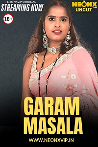 Download [18+] Garam Masala (2025) UNRATED Hindi NeonX Short Film 480p | 720p WEB-DL