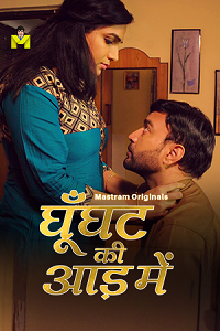 Download [18+] Ghunghat Ki Aad Mein (2025) S01 [Episode 1 To 3] Hindi MasTram WEB Series 720p | 1080p WEB-DL
