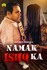 Download [18+] Namak Ishq Ka (2025) S01 [Episode 1 To 3] Hindi MasTram WEB Series 720p | 1080p WEB-DL