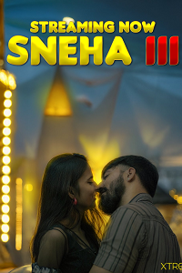 Download [18+] Sneha Part 3 (2025) UNRATED Hindi Xtreme Short Film 480p | 720p WEB-DL