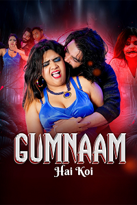 Download [18+] Gumnaam Hi Koi (2025) UNRATED Hindi MoodX Short Film 480p | 720p WEB-DL