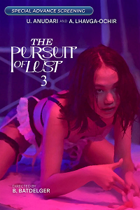 Download [18+] The Pursuit of Lust 3 (2025) UNRATED Mongolian Full Movie 480p | 720p WEB-DL