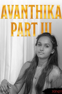 Download [18+] Avandhika Part 3 (2023) UNRATED Hindi Xtreme Short Film 480p | 720p WEB-DL