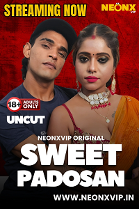 Download [18+] Sweet Padosan (2025) UNRATED Hindi NeonX Originals Short Film 480p | 720p WEB-DL