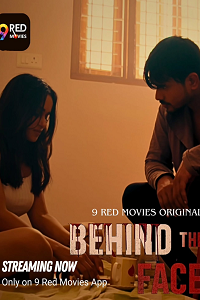 Download [18+] Behind The Face (2025) S01 [Episode 1 To 2] Hindi 9RedMovies WEB Series 720p | 1080p WEB-DL
