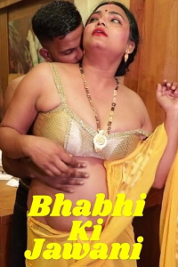 Download [18+] Bhabhi Ki Jawani (2025) UNRATED Hindi Short Film 480p | 720p WEB-DL