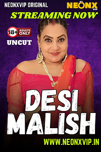 Download [18+] Desi Malish (2025) UNRATED Hindi NeonX Originals Short Film 480p | 720p WEB-DL