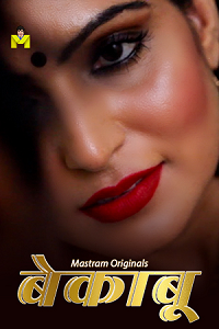 Download [18+] Bekaboo (2025) S01 Hindi MasTram Complete WEB Series 480p | 720p | 1080p WEB-DL