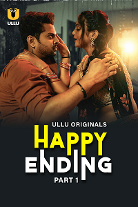 Download [18+] Happy Ending (2025) S01 Part 1 Hindi ULLU Originals Complete WEB Series 480p | 720p | 1080p WEB-DL