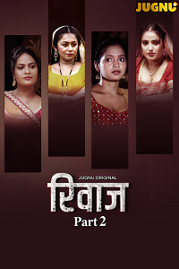 Download [18+] Rivaaz (2024) S01 [Episode 5 To 7] Hindi Jugnu WEB Series 720p | 1080p WEB-DL