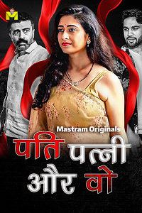 Download [18+] Pati Patni Aur Wo (2025) S01 [Episode 1 To 3] Hindi MasTram WEB Series 720p | 1080p WEB-DL