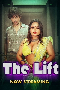 Download [18+] The Lift (2025) UNRATED Hindi MoodX Short Film 480p | 720p WEB-DL