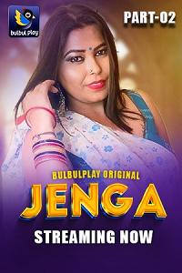 Download [18+] Jenga (2025) S01 [Episode 3 To 4] Hindi BulbulPlay WEB Series 720p | 1080p WEB-DL