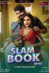 Download [18+] Slam Book BTS (2023) S01 {Episode 3 Added} Hindi MoodX WEB Series 720p WEB-DL