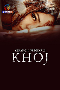 Download [18+] Khoj (2025) S01 [Episode 1 To 5] Hindi Atrangii WEB Series 720p | 1080p WEB-DL