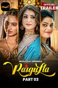 Download [18+] Rasgulla (2025) S01 [Episode 5 To 6] Hindi Mooviplay WEB Series 720p | 1080p WEB-DL