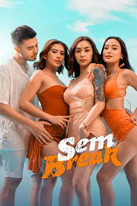 Download [18+] Sem Break (2025) UNRATED Tagalog Full Movie 480p | 720p WEB-DL
