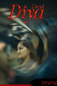 Download [18+] Diya Uncut 2 (2026) UNRATED Hindi Xtreme Short Film 480p | 720p WEB-DL