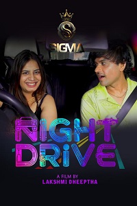 Download [18+] Night Drive (2026) UNRATED Hindi Sigma Short Film 480p | 720p WEB-DL